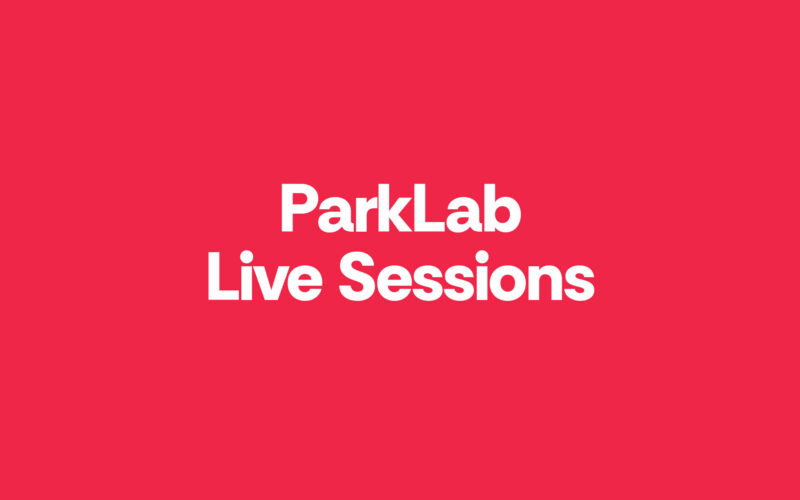 ParkLab live sessions
