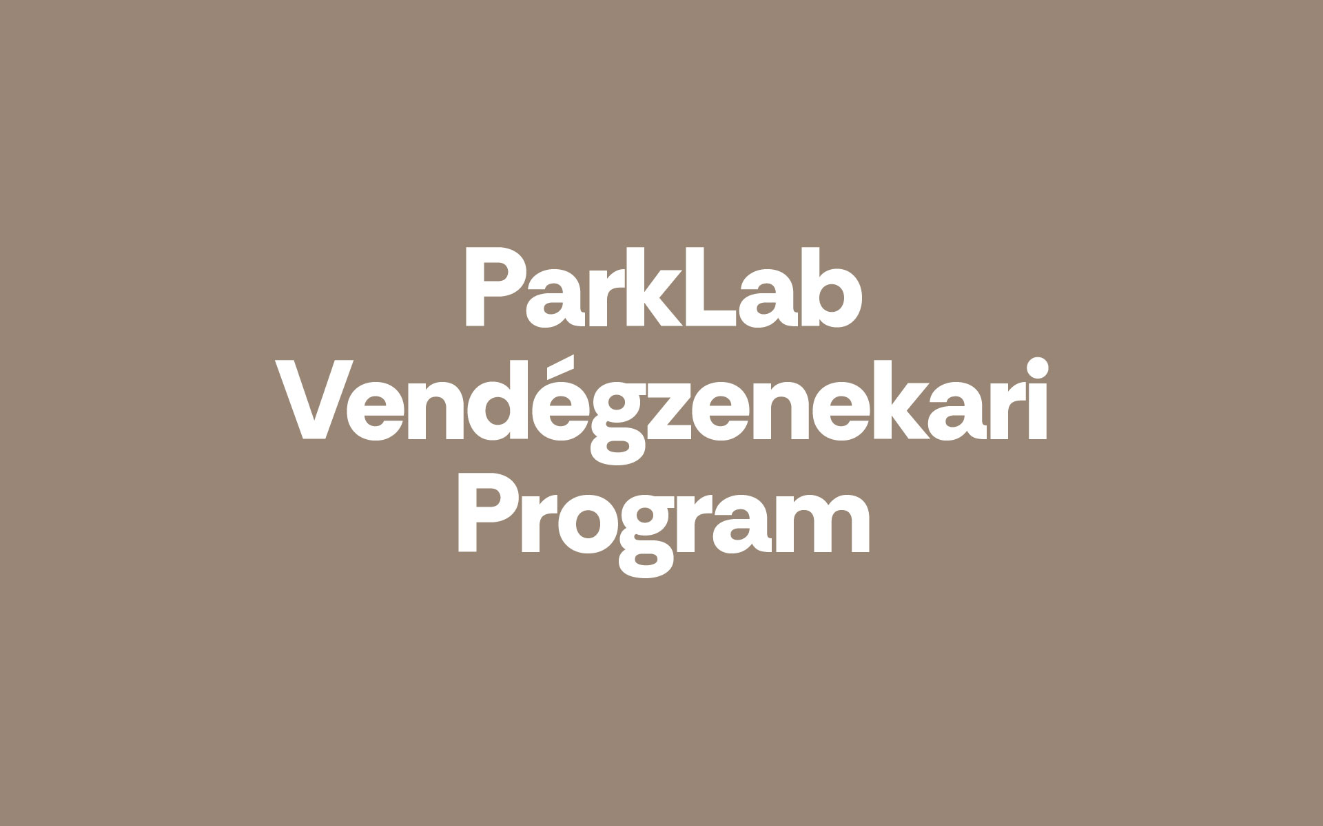 ParkLab Vendégzenekari Program